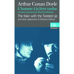 L'homme à la lèvre tordue - autres aventures de Sherlock Holmes - the man with the twisted lip - other adventures of Sherlock Holmes