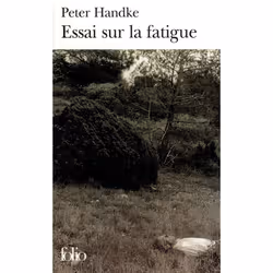Éditions Gallimard ESSAI SUR LA FATIGUE, Livre broché