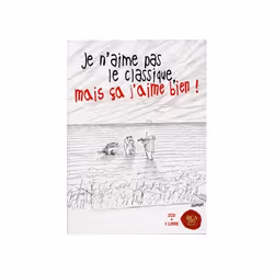 ISBN Je n'aime pas le classique, mais ça j'aime bien !, Français, 112 pages