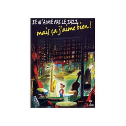 Je n'aime pas le jazz, mais ça j'aime bien !