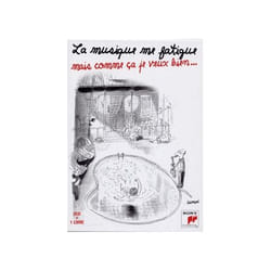 La musique me fatigue mais comme ça je veux bien...