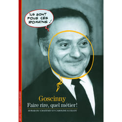 Goscinny - faire rire, quel métier !