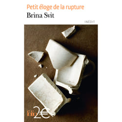 Petit éloge de la rupture