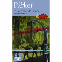 ISBN Le ventre de l'arc, Français, 656 pages