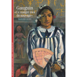 Gauguin - « ce malgré moi de sauvage »