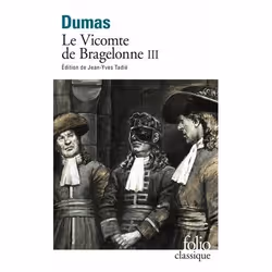 Éditions Gallimard LE VICOMTE DE BRAGELONNE III, Français, Livre broché, 912 pages