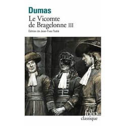 Éditions Gallimard LE VICOMTE DE BRAGELONNE III