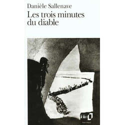 LES TROIS MINUTES DU DIABLE, Sallenave Danièle