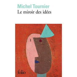 Éditions Gallimard LE MIROIR DES IDEES livre