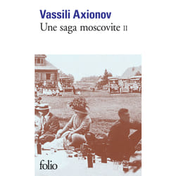 Une saga moscovite Tome 2