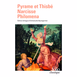 ISBN Pyrame et Thisbé - Narcisse - Philomena, Français, 304 pages