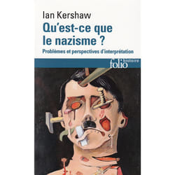 Qu'est-ce que le nazisme ? - Problèmes et perspectives d'interprétation (Broché)