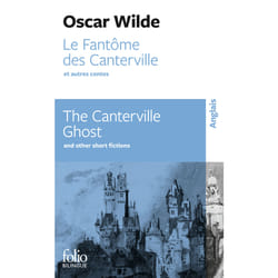 Le fantôme des Canterville et autres contes / The Canterville Ghost and other short fictions