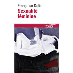Sexualité féminine - la libido génitale et son destin féminin