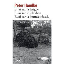Essai sur la fatigue, essai sur le juke-box, essai sur la journée réussie