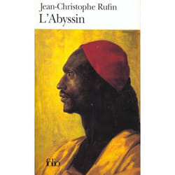 L'Abyssin : relation des extraordinaires voyages de Jean-Baptiste Poncet, ambassadeur du Négus auprès de Sa Majesté Louis XIV (Poche)