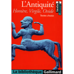 L'Antiquité : Textes choisis