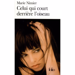 ISBN Celui qui court derrière l'oiseau, Français, 304 pages