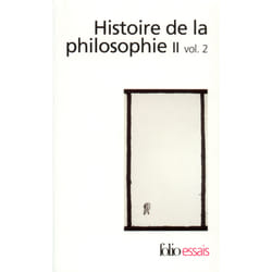 Histoire de la philosophie Tome 2 : le siècle des Lumières, la révolution kantienne