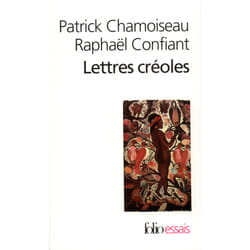 Lettres créoles : Tracées antillaises et continentales de la littérature. Haïti, Guadeloupe, Martinique, Guyane (1635-1975)