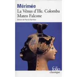 La Vénus d'Ille - Colomba - Mateo Falcone