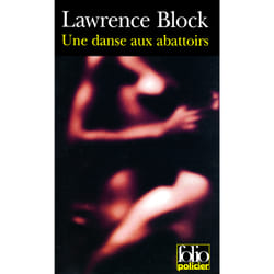 Une danse aux abattoirs : une enquête de Matt Scudder