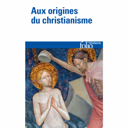 ISBN Aux origines du christianisme, Français, 672 pages