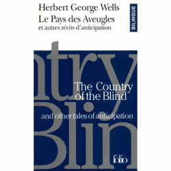 ISBN Le Pays des Aveugles et autres récits d'anticipation/The Country of the Blind and other tales of anticipation, Français, ...