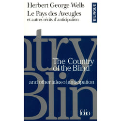 Le pays des aveugles - et autres récits d'anticipation - the country of the blind - and other tales of anticipation