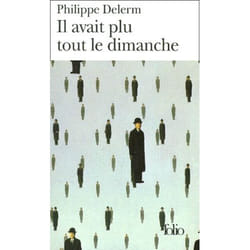 Éditions Gallimard IL AVAIT PLU TOUT LE DIMANCHE