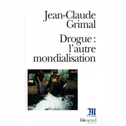 ISBN Drogue : l'autre mondialisation, Français, 304 pages