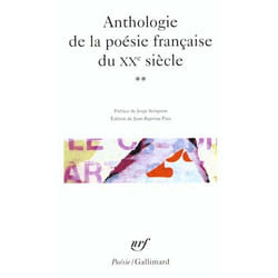Anthologie de la poésie française du XXe siècle Tome 2