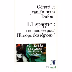 ISBN L'Espagne : un modèle pour l'Europe des régions ?, Français, 240 pages