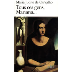Tous ces gens, mariana...