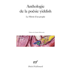 Anthologie de la poésie yiddish : Le miroir d'un peuple