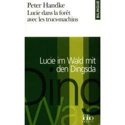Lucie dans la forêt avec les trucs-machins / Lucie im Wald mit den Dingsda