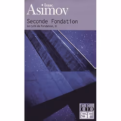 Éditions Gallimard SECONDE FONDATION: LE CYCLE DE FONDATION III, Français, Livre broché, 271 pages