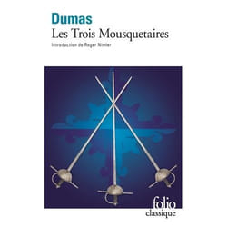 Éditions Gallimard LES TROIS MOUSQUETAIRES