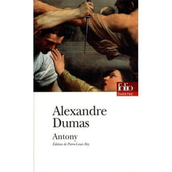 Éditions Gallimard ANTONY: DRAME EN CIQN ACTES