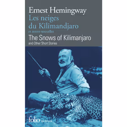 ISBN Les neiges du Kilimandjaro et autres nouvelles/The Snows of Kilimanjaro and other short stories, Français, 304 pages