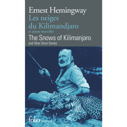Les neiges du Kilimandjaro - et autres nouvelles - the snows of Kikimanjaro - and other short stories