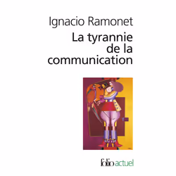 ISBN La tyrannie de la communication, Français, 304 pages
