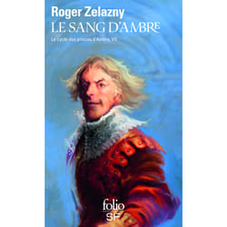 Le cycle des princes d'Ambre Tome 7- le sang d'Ambre