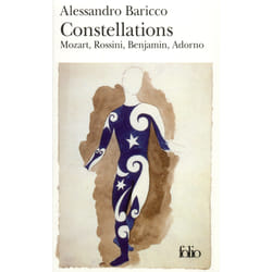 Constellations - Mozart, Rossini, Benjamin, Adorno