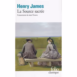 Éditions Gallimard LA SOURCE SACREE, Français, Livre broché, 372 pages