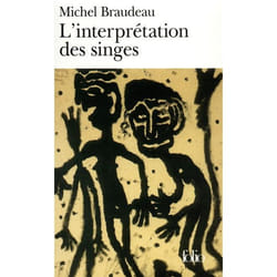 Éditions Gallimard L INTERPRETATION DES SINGES