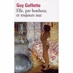 ISBN Elle, Par Bonheur, Et Toujours Nue, Romance, Français, Livre broché