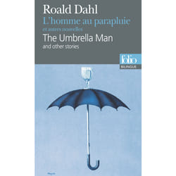 L'homme au parapluie et autres nouvelles / the umbrella man and other stories