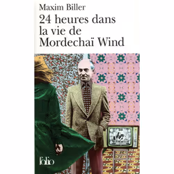 ISBN 24 heures dans la vie de Mordechaï Wind, Français, 560 pages