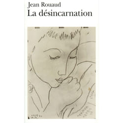 La désincarnation